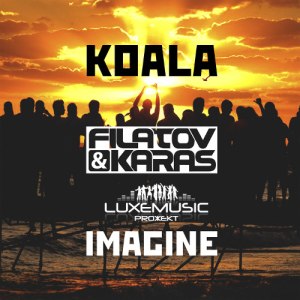 Imagine (Original Mix) - Koala feat. Filatov & Karas